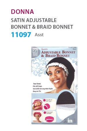 Donna Satin Adjustable Bonnet & Braid Bonnet # Assorted